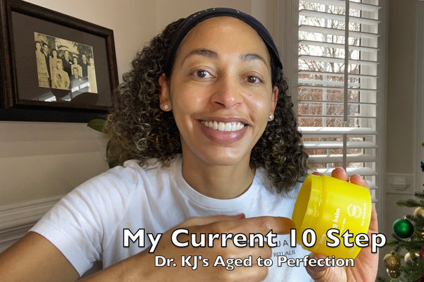 Dr. KJ's Aged to Perfection Dives into the Korean 10-Step Routine