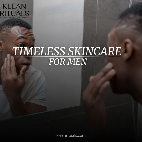 Timeless Men's Skincare:Confidence at Every Stage